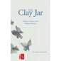 The Clay Jar: Haiku, Senryu and Haibun Poems - Paperback