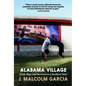 Alabama Village: Faith, Hope, and Survival in a Southern Town - Paperback