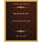 The Book of Alze: An Early Alchemical Treatise - Paperback