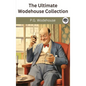 The Ultimate Wodehouse Collection - Hardcover