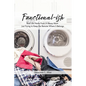 Functional-ish: Real Life Hacks From A Messy Mom Just Trying to Keep the Remote Where It Belongs - Paperback