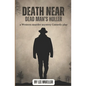 Death Near Dead Man's holler: a murder mystery comedy play - Paperback