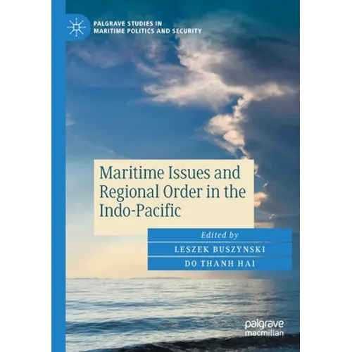 Maritime Issues and Regional Order in the Indo-Pacific - Paperback