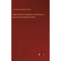 Elogios poéticos, dirigidos a varios héroe, y personas de distinguido mérito - Hardcover