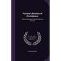 Private Libraries of Providence: With a Preliminary Essay On the Love of Books - Hardcover