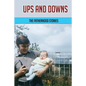 Ups And Downs: The Fatherhood Stories: Gentle Parenting For Dads - Paperback