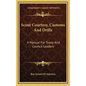 Scout Courtesy, Customs And Drills: A Manual For Troop And Council Leaders - Hardcover