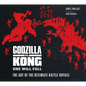 Godzilla vs. Kong: One Will Fall: The Art of the Ultimate Battle Royale - Hardcover