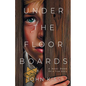Under The Floorboards - Paperback