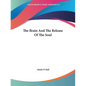 The Brain And The Release Of The Soul - Paperback