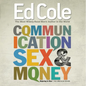 Communication Sex and Money Workbook: Overcoming the Three Common Challenges in Relationships - Paperback