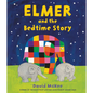 Elmer and the Bedtime Story - Hardcover