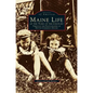 Maine Life at the Turn of the Century: Through the Photographs of Nettie Cummings Maxim - Hardcover