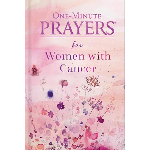 One-Minute Prayers for Women with Cancer - Hardcover