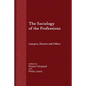 The Sociology of the Professions: Lawyers, Doctors and Others - Paperback
