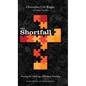 The Shortfall: Owning the Challenge of Ministry Funding - Hardcover