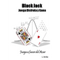 BLACKJACK. Juega, Disfruta y Gana: Juega a favor del Azar - Paperback