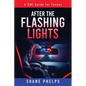 A DWI Guide for Texans: After the Flashing Lights - Paperback