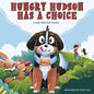 Hungry Hudson Has a Choice - Paperback