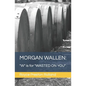 Morgan Wallen: "W" is for "WASTED ON YOU" - Paperback