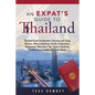 Thailand: An Expat's Guide To Thailand - Paperback