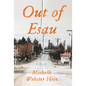 Out of Esau - Hardcover