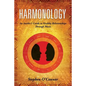 Harmonology: An Insider's Guide to Healthy Relationships Through Music - Paperback