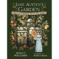 Jane Austen's Garden: A Botanical Tour of the Classic Novels - Hardcover