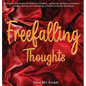 Freefalling Thoughts - Hardcover