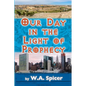 Our Day in the Light of Prophecy - Paperback