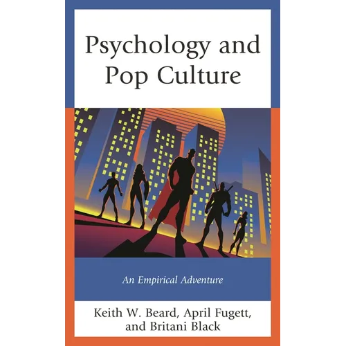 Psychology and Pop Culture: An Empirical Adventure - Paperback
