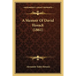 A Memoir Of David Hosack (1861) - Paperback