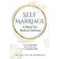Self-Marriage: A Ritual for Radical Self-Love - Paperback