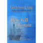 Here Will I Remain: Book 1 of the New Hope Series - Paperback