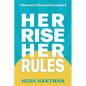 Her Rise Her Rules: 7 Secrets Of Successful Leaders - Paperback