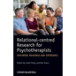 Relational-Centred Research - Paperback