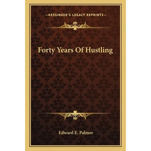 Forty Years Of Hustling - Paperback