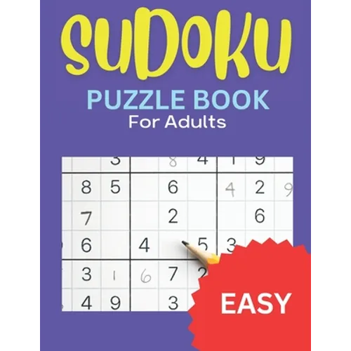 Sudoku Puzzle Book for Adults, Easy: Fun to Do, Easy Level Sudoku Puzzles for All Ages - Paperback