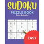 Sudoku Puzzle Book for Adults, Easy: Fun to Do, Easy Level Sudoku Puzzles for All Ages - Paperback