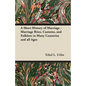 A Short History of Marriage - Marriage Rites, Customs, and Folklore in Many Countries and all Ages - Paperback