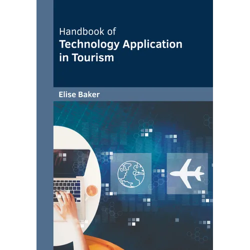 Handbook of Technology Application in Tourism - Hardcover