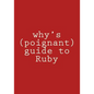 why's (poignant) guide to Ruby: in color - Paperback