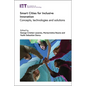 Smart Cities for Inclusive Innovation: Concepts, Technologies and Solutions - Hardcover
