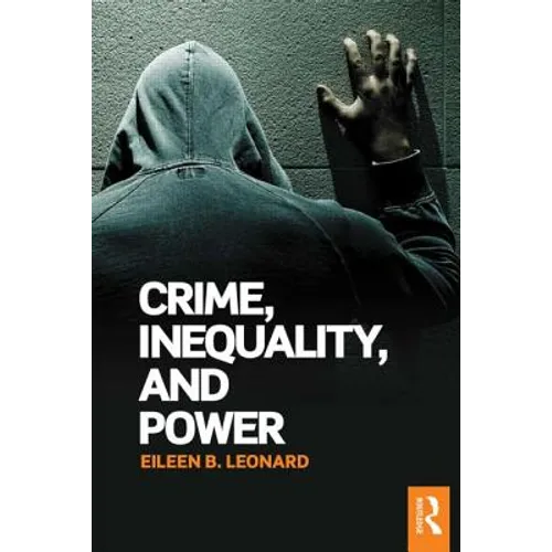 Crime, Inequality and Power - Paperback