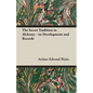 The Secret Tradition in Alchemy - Its Development and Records - Paperback