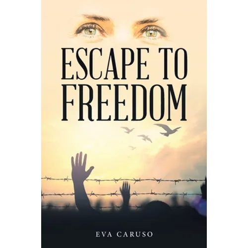 Escape to Freedom - Paperback