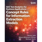 SAS Text Analytics for Business Applications: Concept Rules for Information Extraction Models - Hardcover