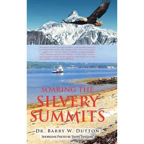 Soaring the Silvery Summits - Hardcover