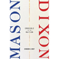 Mason-Dixon: Crucible of the Nation - Hardcover