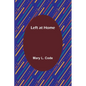 Left at Home - Paperback